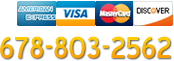 Call us: 678-803-2562. Major credit cards accepted